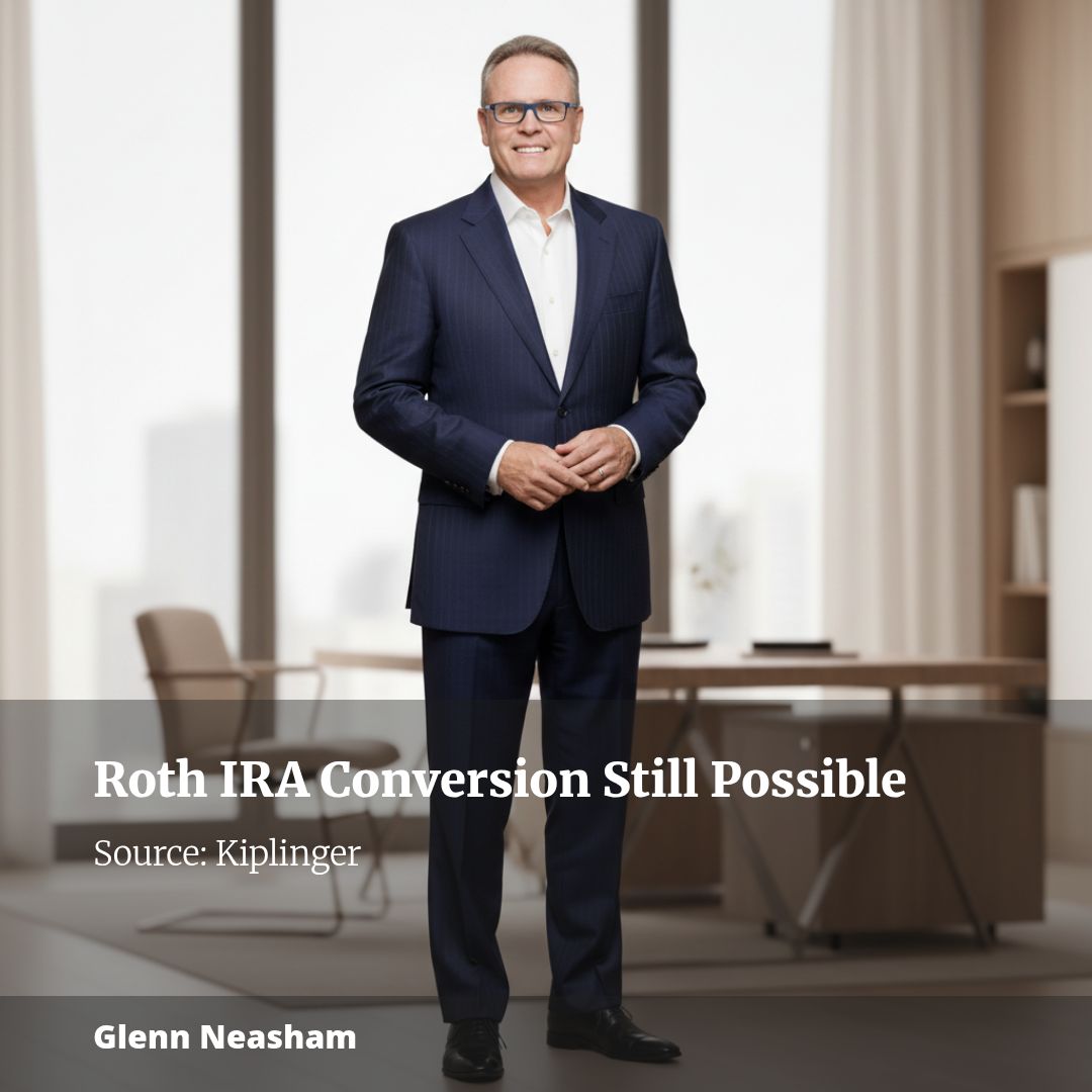 Ready to Retire? It’s Not Too Late to Convert to a Roth IRA
