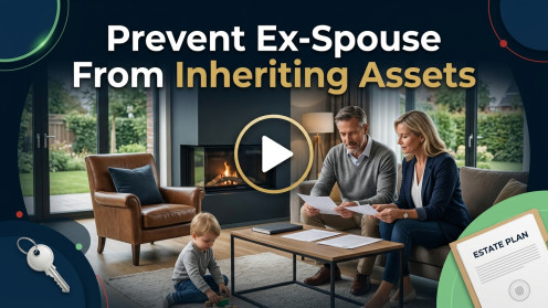 Prevent Ex-Spouse From Inheriting Assets