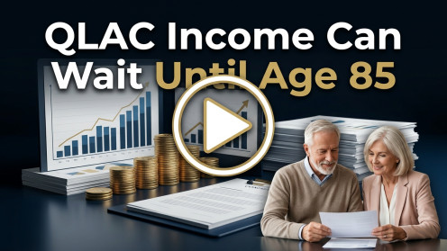 QLAC Income Can Wait Until Age 85